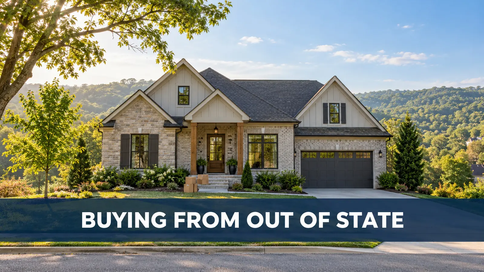 Illustration: Contemporary Middle Tennessee home against wooded hills with moving boxes and the words “Buying From Out of State.”