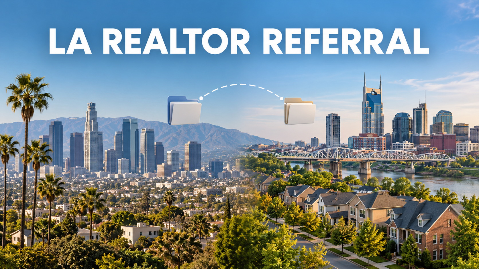 Los Angeles Realtor With a Client Moving to Nashville? Tennessee Referral Guide