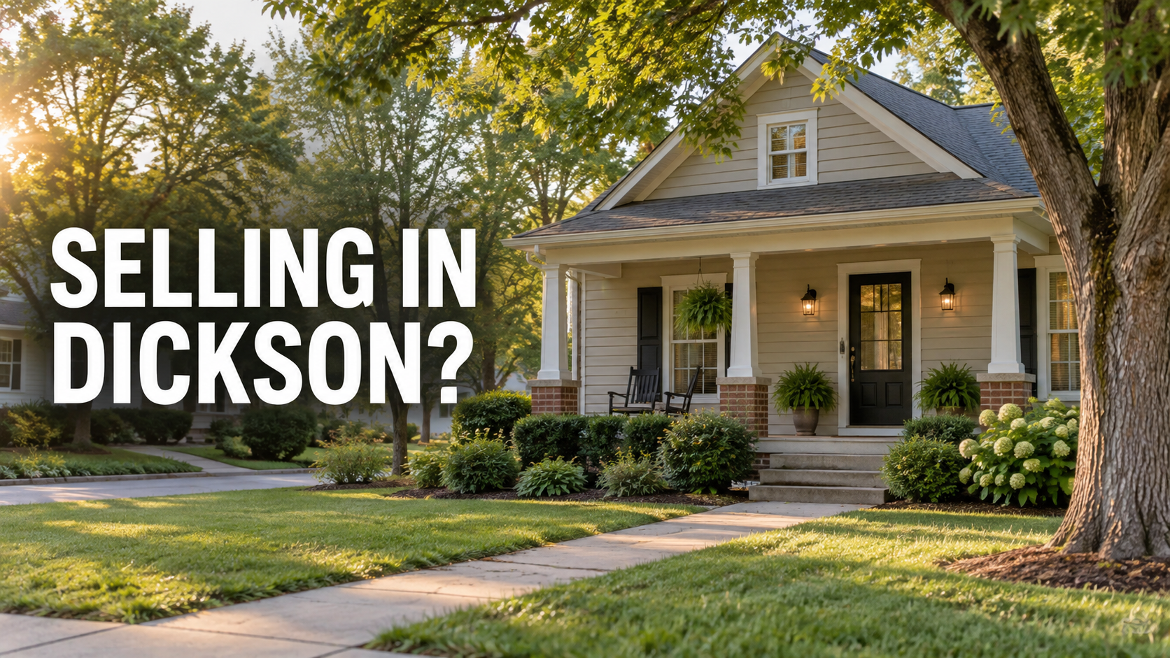 Concept image of a home exterior and yard for a Dickson seller guide